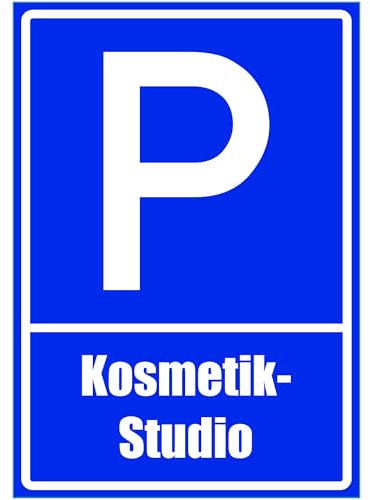 Kiwistar - Parkplatzschild - Alu Verbund kein PVC! - Kosmetikstudio - 42 x 30cm