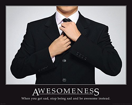 Motivational - Awesomeness - Suit Mini Poster Plakat Druck - Größe 50x40 cm