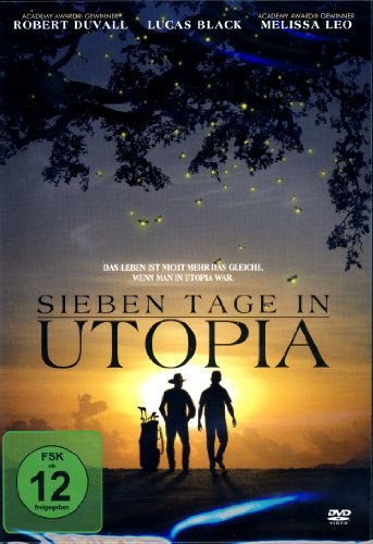 Sieben Tage in Utopia - Sieben Tage die Dein Leben verändern