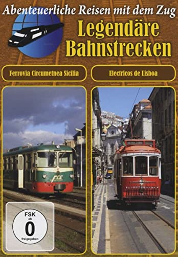 Legendäre Bahnstrecken: Ferrovia Circumetnea Sicilia/ Electricos de Lisboa