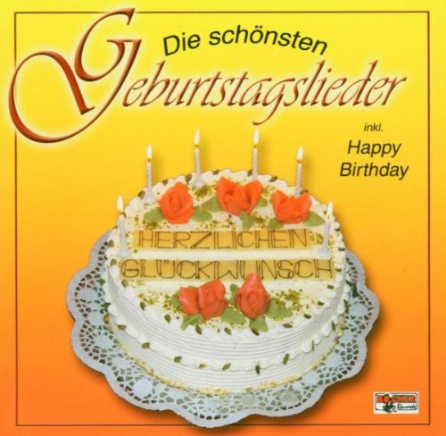 Die Schönsten Geburtstagslieder