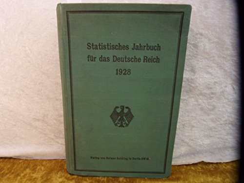 Statistisches Jahrbuch für das Deutsche Reich, herausgegeben vom Statistischen Reichsamt. 47. Jahrgang 1928. Original-Leinenband.