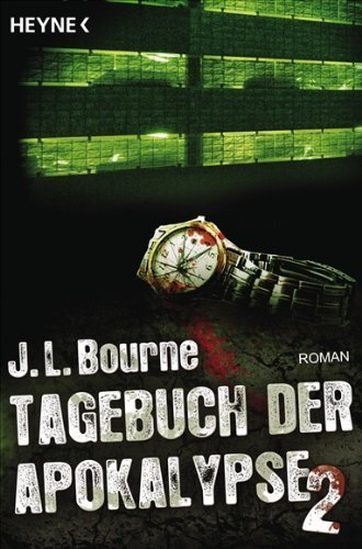 Tagebuch der Apokalypse 2: Roman von Bourne. J.L. (2011) Taschenbuch