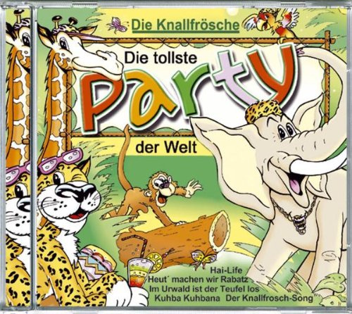 Die Tollste Party der Welt