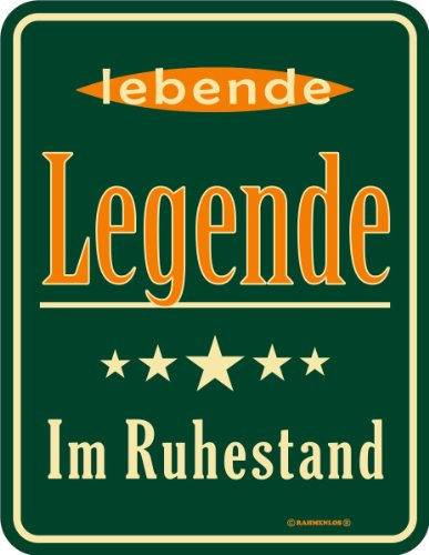 Nostalgie / Blech-Schild: Legende Ruhestand 17 x 22 cm