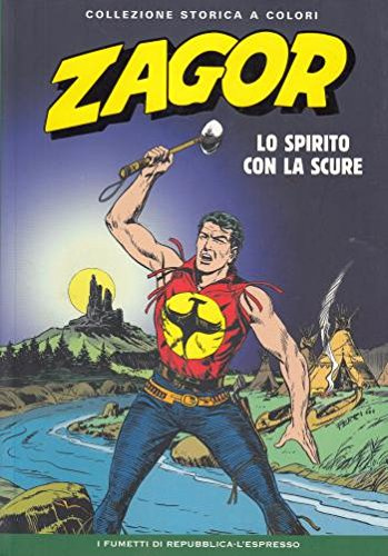 Zagor Lo spirito con la scure n.1 Sergio Bonelli e Gallieno Ferri