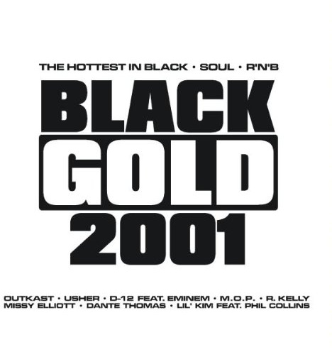 Black Gold 2001-the Hottest in