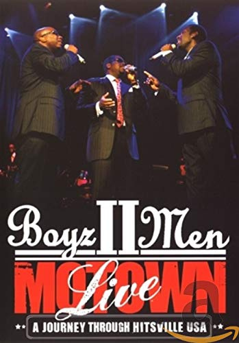 Boyz II Men - Motown Live/A Journey through Hitsville USA