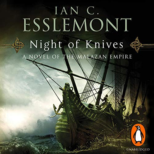 Night of Knives: A Novel of the Malazan Empire, Book 1