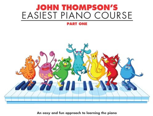 John Thompson's Easiest Piano Course - Part 1 - Book Only: Part 1 - Book Only by Thompson, John on 01/07/2005 unknown edition