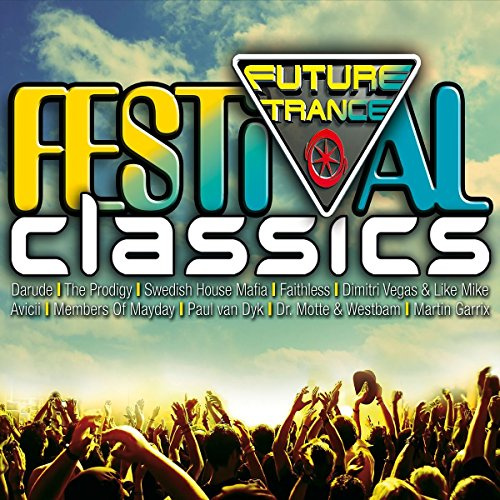 Future Trance - Festival Classics