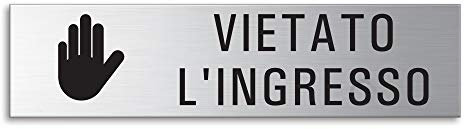 Cartello - Vietato l'ingresso 160x40 mm Acciaio inox cepillado fino mate autoadesivo No.10181