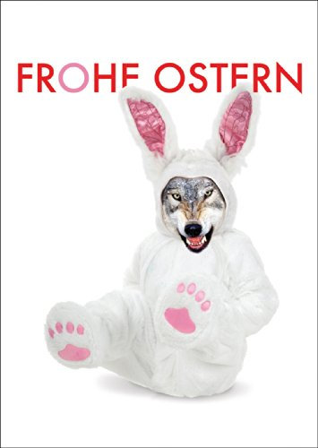 Kartenkaufrausch Schräge Osterkarte mit dem Wolf im Osterhasen Pelz: Frohe Ostern • hochwertige Glückwunsch Grußkarten mit Umschlag zu Ostern, Ostergrüße, Osterkarten