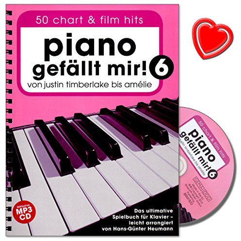 Piano gefällt mir! 50 Chart und Film Hits - Band 6 - Das ultimative Spielbuch für Klavier mit CD und bunter herzförmiger Notenklammer