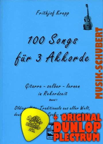 100 Songs für 3 Akkorde Band 1 inkl. Plektrum - Oldies, Hits, Traditionals aus aller Welt, deutsche Volks-, Spaß- und Kinderlieder für absolute Anfänger auf der Gitarre (Gitarre selber lernen in Rekordzeit) von Frithjof Krepp (Taschenbuch - 2008) (Noten/Sheetmusic)