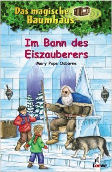 Das magische Baumhaus - Im Bann des Eiszauberers: Band 30 von Mary Pope Osborne ( 1. Juni 2006 )