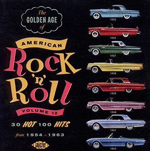 The Golden Age of American Rock 'N' Roll Volume 12