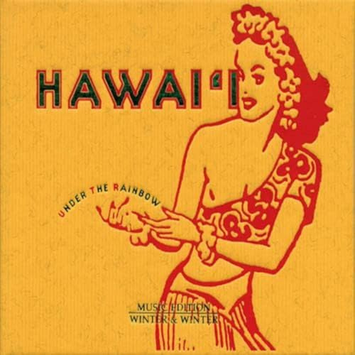 Hawai'i: Under The Rainbow