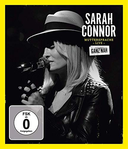 Sarah Connor - Muttersprache Live - Ganz Nah