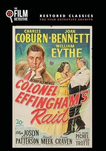 Colonel Effingham's Raid (The Film Detective Restored Version)