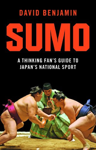 Sumo: A Thinking Fan's Guide to Japan's National Sport (Tuttle Classics) (English Edition)