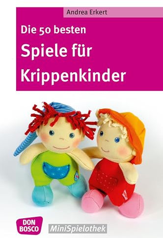 Die 50 besten Spiele für Krippenkinder - eBook (Don Bosco MiniSpielothek)