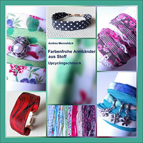 Farbenfrohe Armbänder aus Stoff: Upcycling-Schmuck