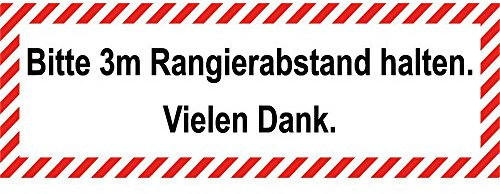 wall-art-design 1 Stück Bitte 3m Rangierabstand halten. Vielen Dank. Aufkleber - 200x70 mm, selbstklebend, Kratz und Wetterfest