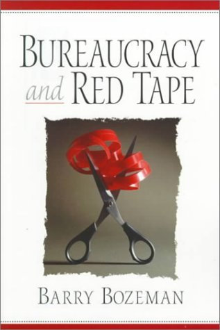 Bureaucracy and Red Tape by Barry Bozeman (1999-06-25)