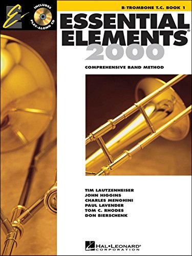 Essential Elements 2000: B Flat Posaune Treble Clef – Book 1. For ensemble, Posaune