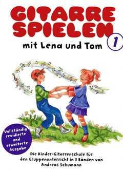 Verlag Bosworth Gitarre Spielen mit Lena und Tom 1 - arrangiert für Gitarre [Noten/Sheetmusic] [Unbekannter Einband]