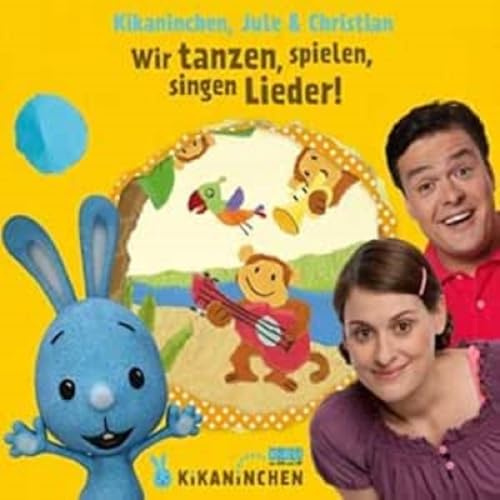Wir Tanzen,Spielen,Singen Lieder! Das 2. Album
