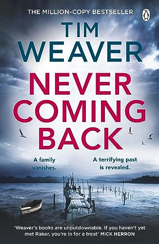 Never Coming Back: The gripping Richard & Judy thriller from the bestselling author of No One Home (David Raker Series Book 4) (English Edition)