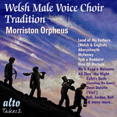 WELSH MALE CHOIR TRADITION