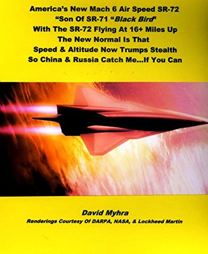 America’s New Mach 6 Air Speed SR-72 (English Edition)