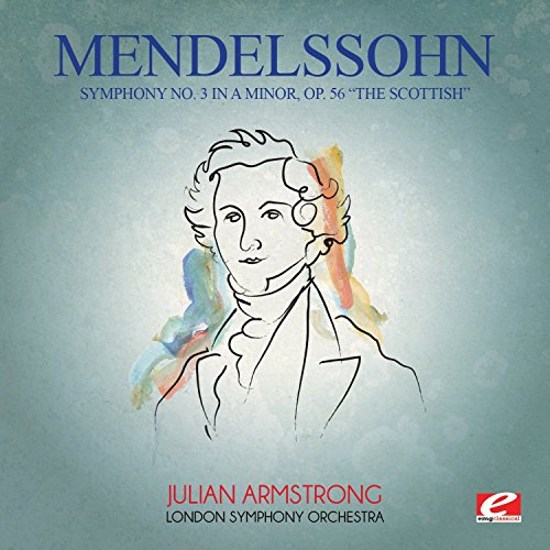 Mendelssohn: Symphony No 3 in A minor Op 56