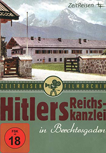 Hitlers Reichskanzlei in Berchtesgaden