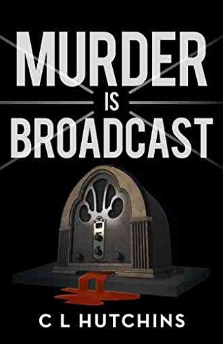 [(Murder Is Broadcast : A Rounders Mystery)] [By (author) C L Hutchins] published on (February, 2013)