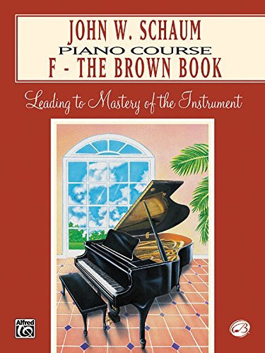 By John Schaum John W. Schaum Piano Course: F -- The Brown Book (Revised) [Paperback]