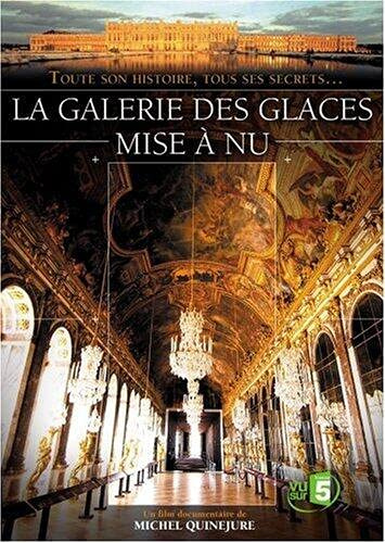 La galerie des glaces mise à nu [FR Import]