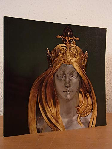 Jugendstil : Skulpturen, Möbel, Metallarbeiten, Glas, Textilien, Porzellan, Keramik. Eine Auswahl aus den Schausammlungen.