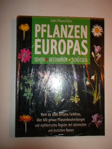 Godet Pflanzenführer Pflanzen Europas Kräuter und Stauden