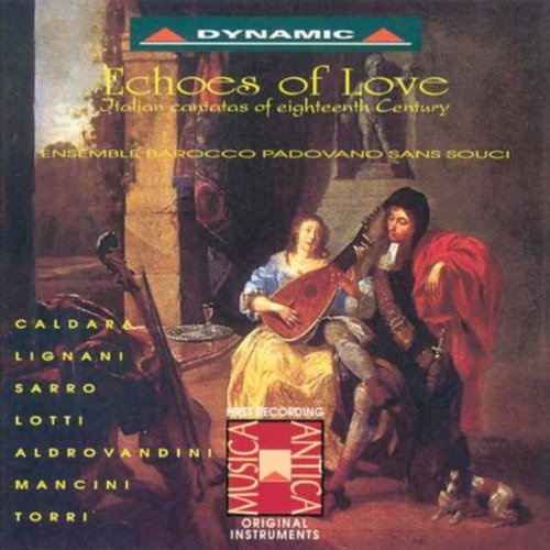 Echoes Of Love (Italienische Kantaten des 18. Jahrhunderts)