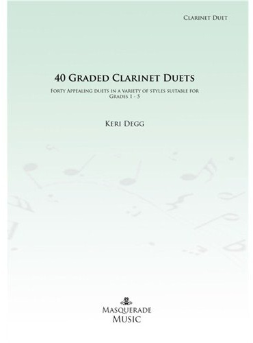 40 Graded Clarinet Duets - Keri Degg (Grades 1 - 5)