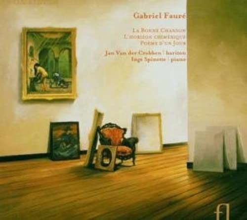 La Bonne Chanson/l'Horizon Chimerique/Poeme d'un J