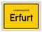 Druck-Geschenk Ortsschild - ERFURT - Hauptstadt - Landeshauptstadt - Ortseingangsschild Deko Bild - Kunstdruck Poster