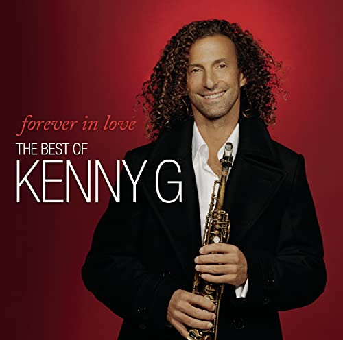 Forever in Love: the Best of Kenny G