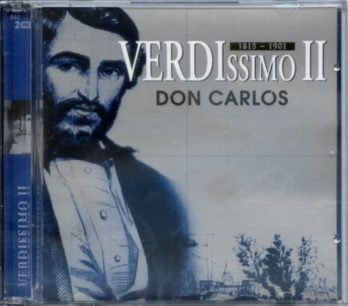 VERDI: Don CARLOS; Berlin State Opera Orchestra & Chorus, Fricsay, Fischer-dieskau, Greindl / ALZIRA; Berlin Radio Symphony Orchestra & Chorus, Steiner, Schwarzkopf, Glavitsch