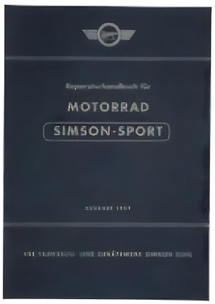 Reparaturhandbuch Motorrad SIMSON-SPORT Ausgabe 1959 - pass. für AWO425S -mit 89 Bildern