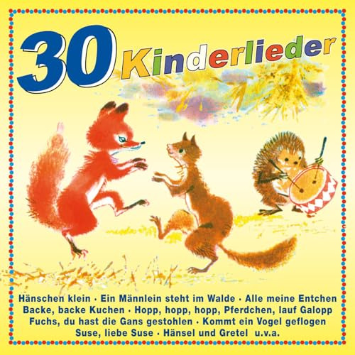 30 Kinderlieder für Unsere Kleinsten